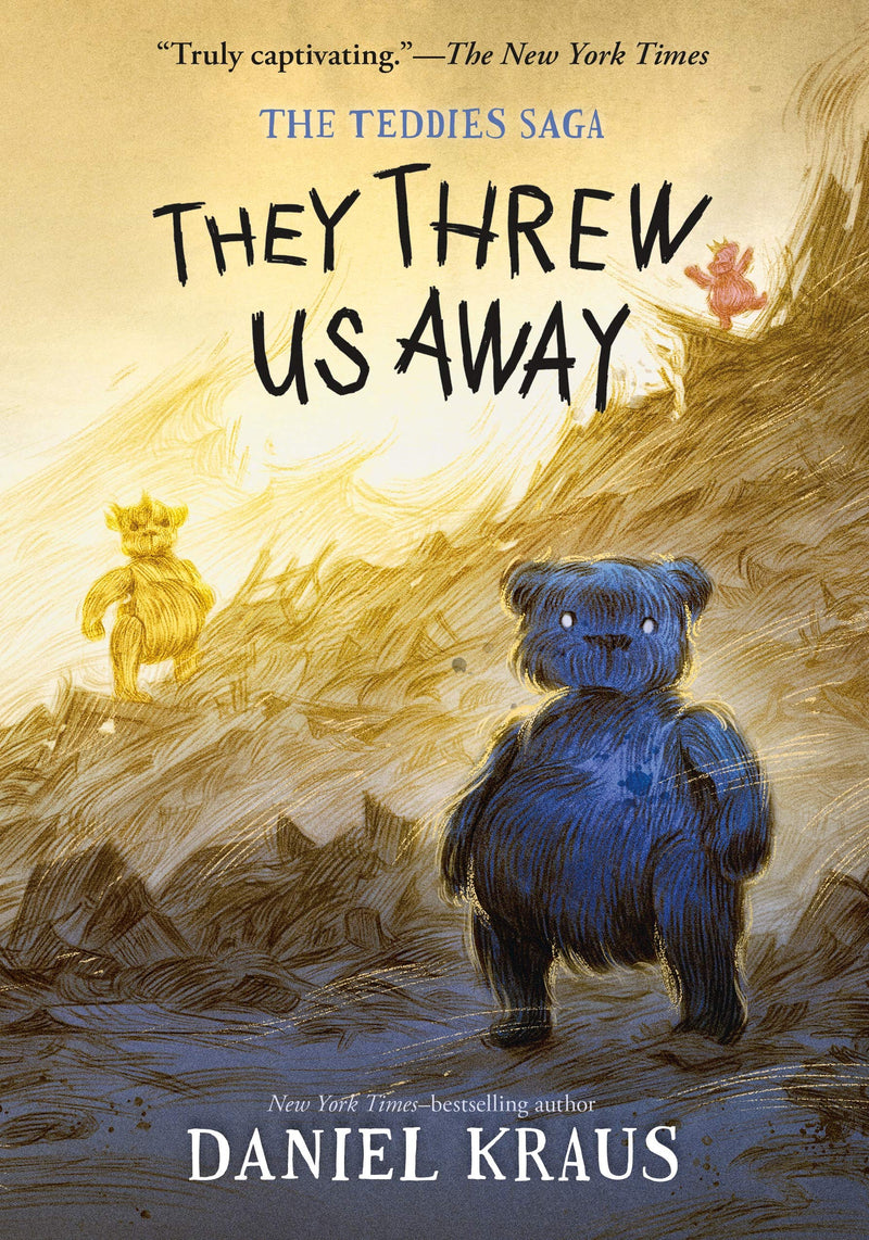 They Threw Us Away The Teddies Saga (The Teddies Saga, 1)